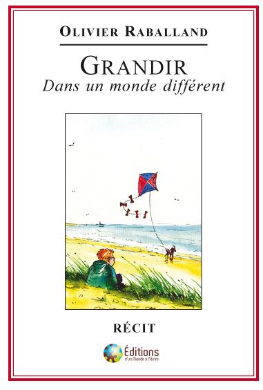 Grandir - Dans un monde différent