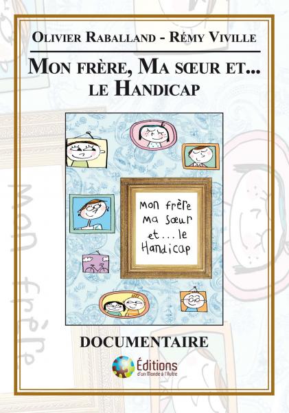 Visuel Mon frère, Ma sœur et... le Handicap